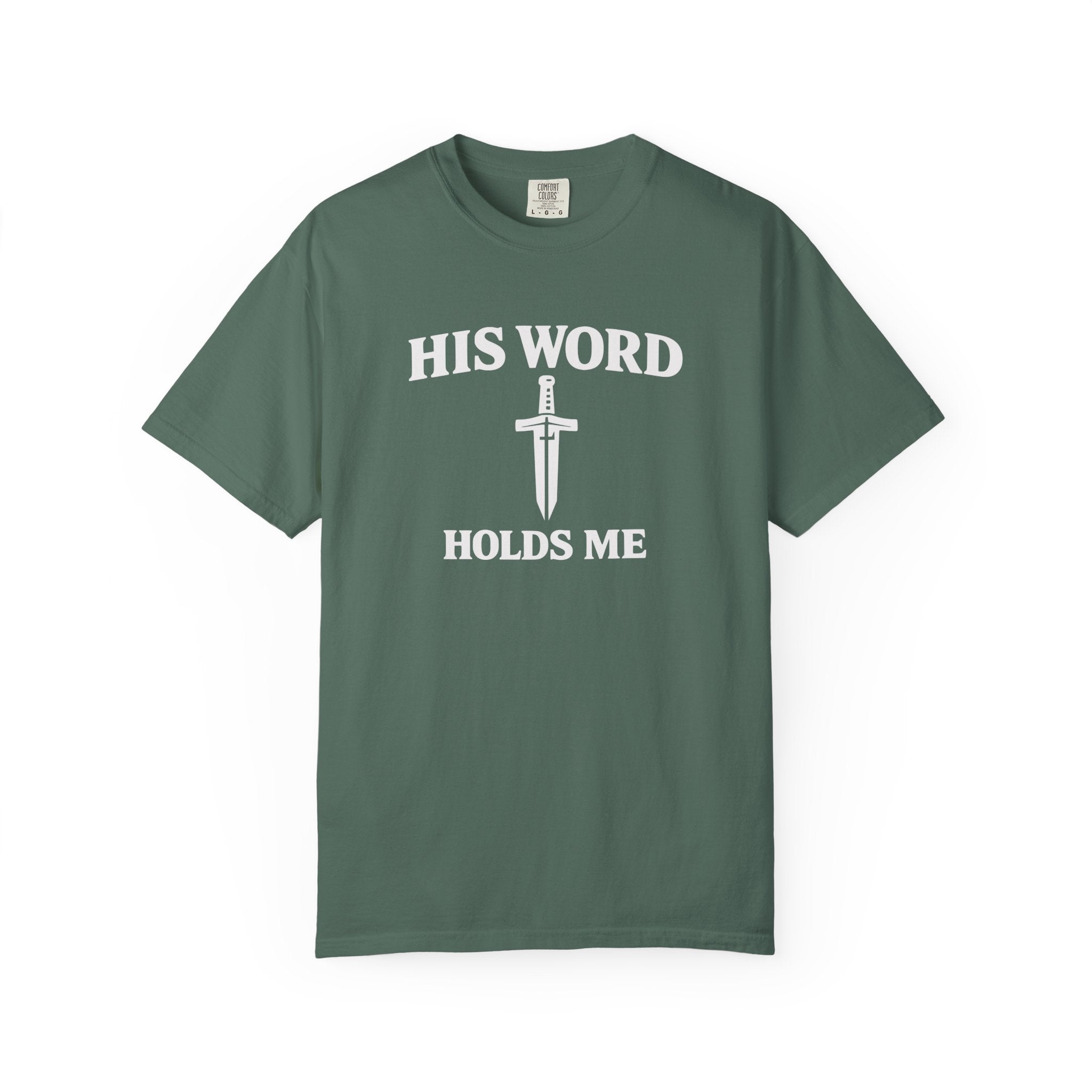 His Word Holds Me T-Shirt