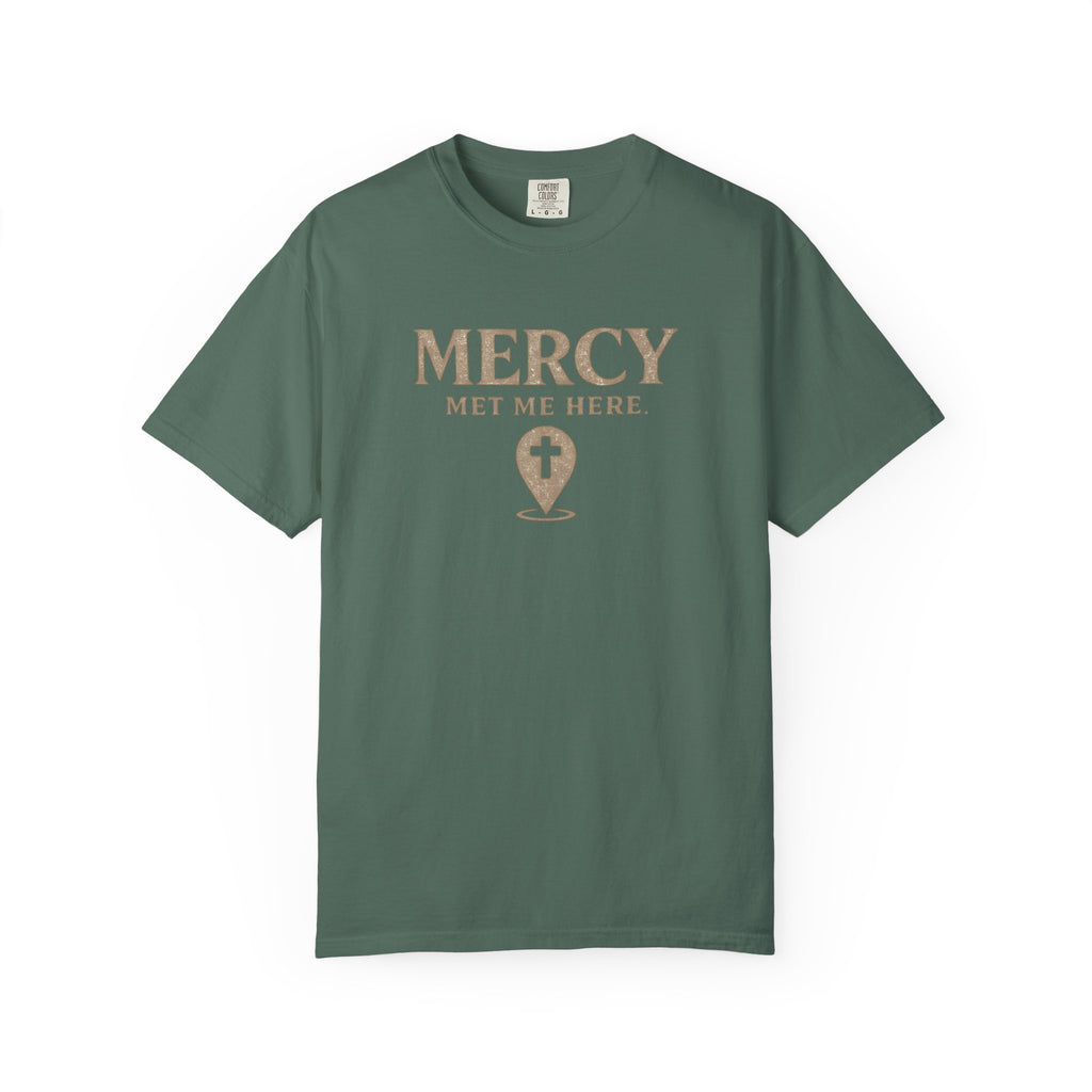 Mercy Met Me Here T-Shirt