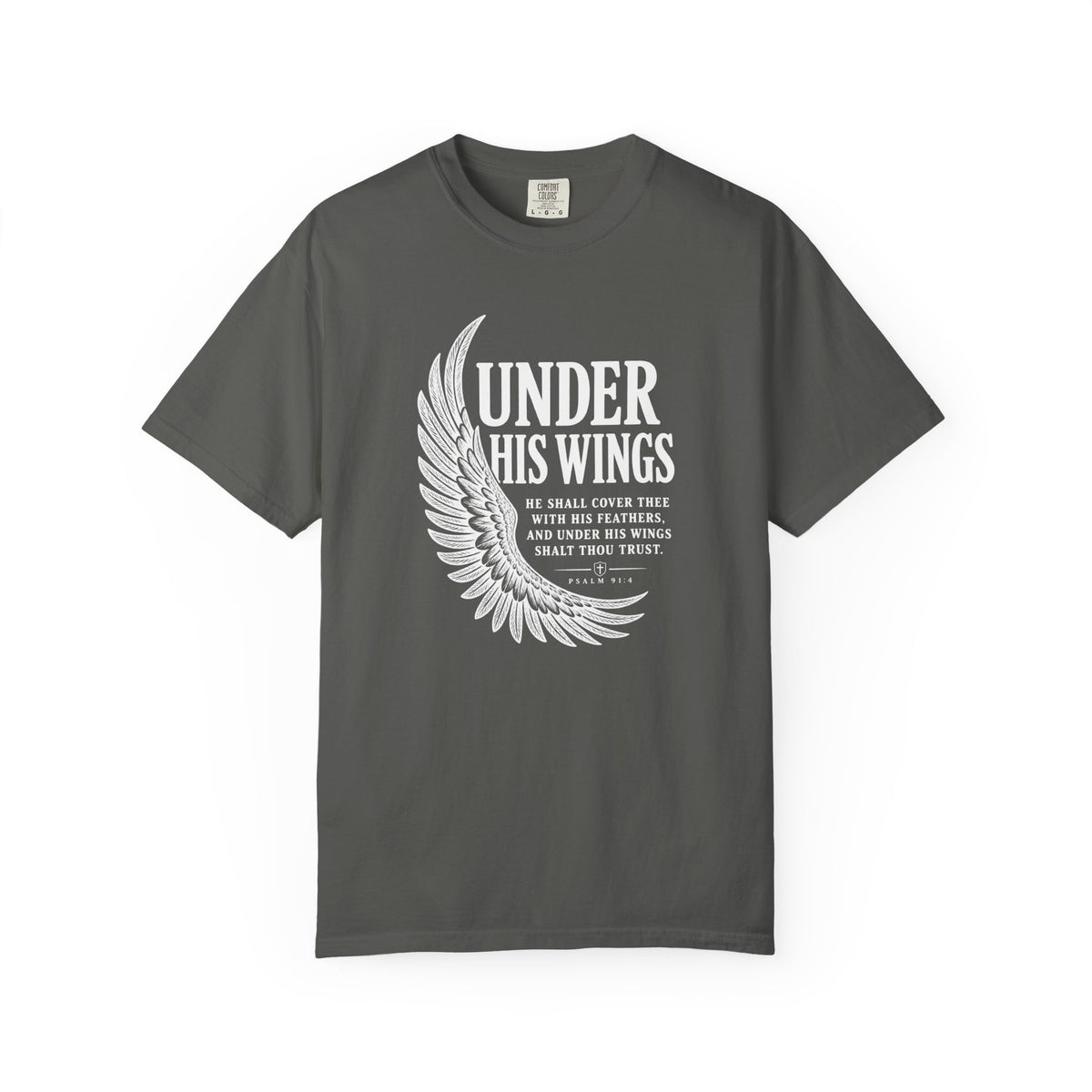 Under His Wings Psalm 91 T-Shirt