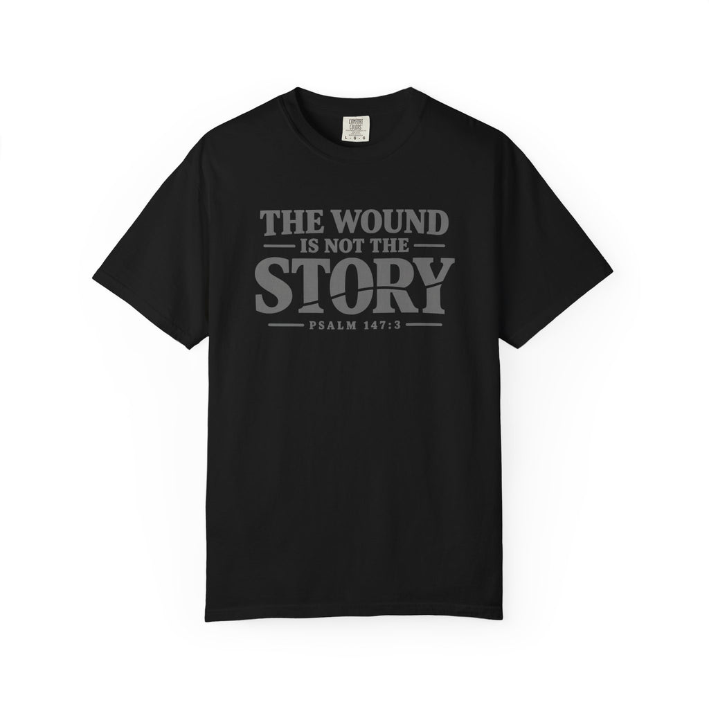 The Wound Is Not The Story T-Shirt