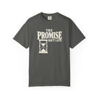 The Promise Isn't Late T-Shirt