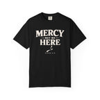Mercy Met Me Here T-Shirt