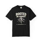 Rooted In Christ T-Shirt