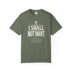 I Shall Not Want Psalm 23 T-Shirt