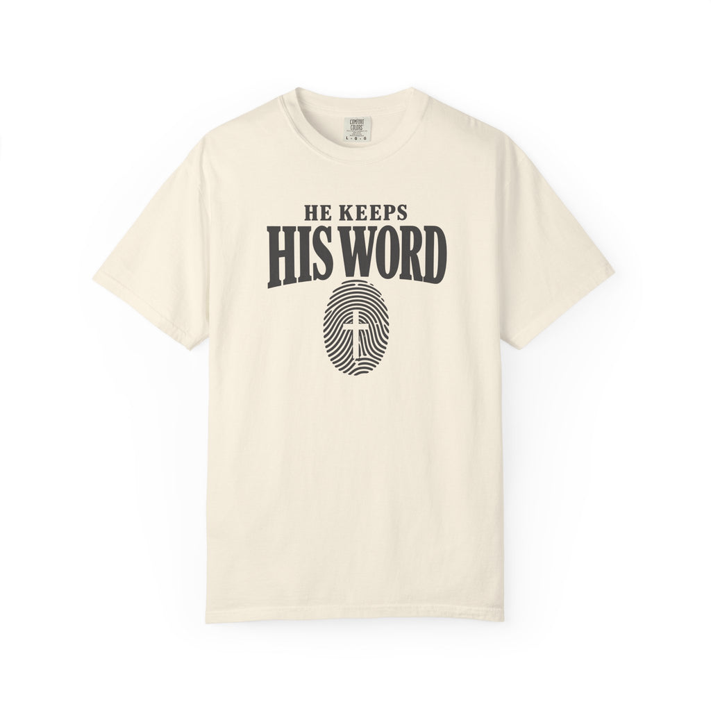 He Keeps His Word T-Shirt