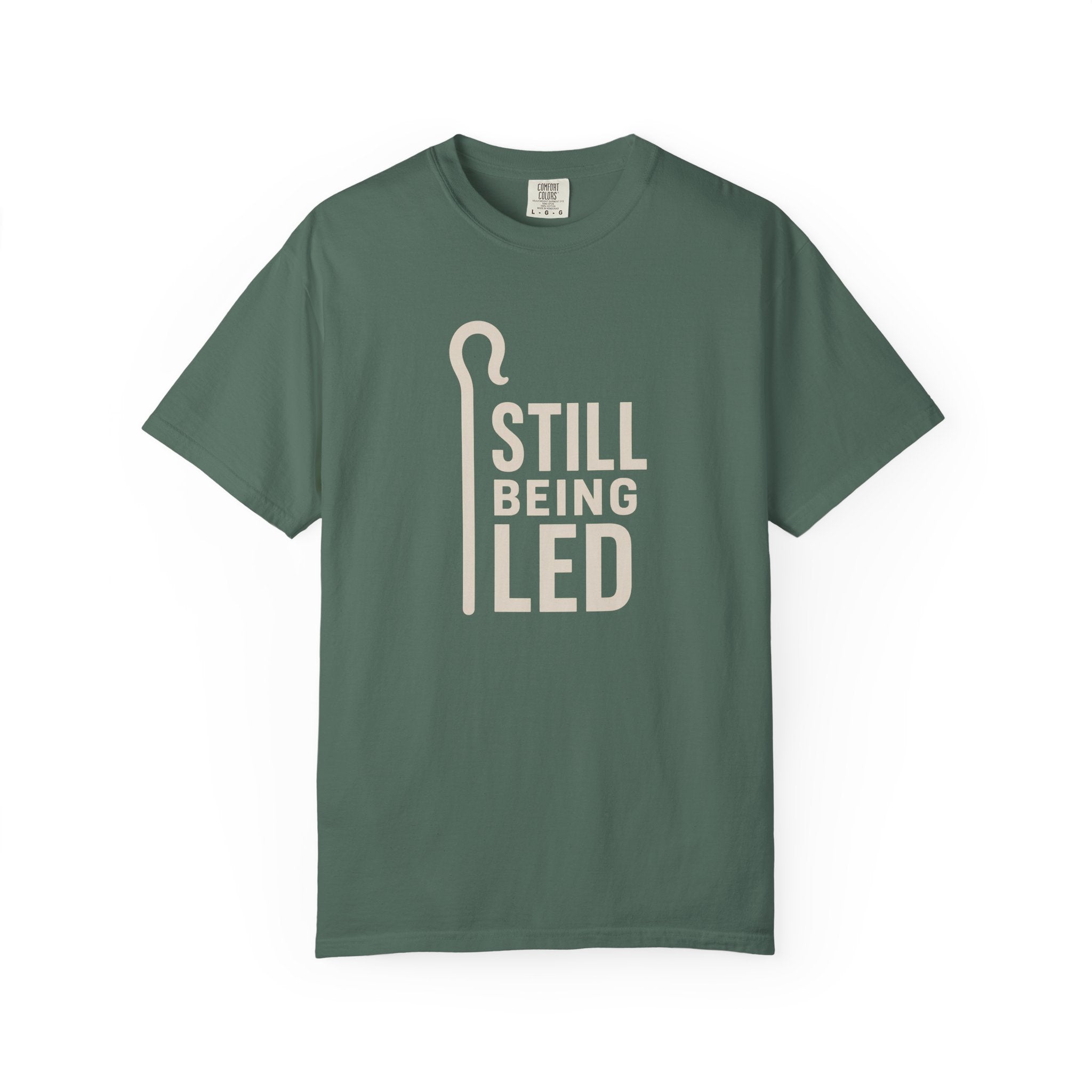 Still Being Led T-Shirt