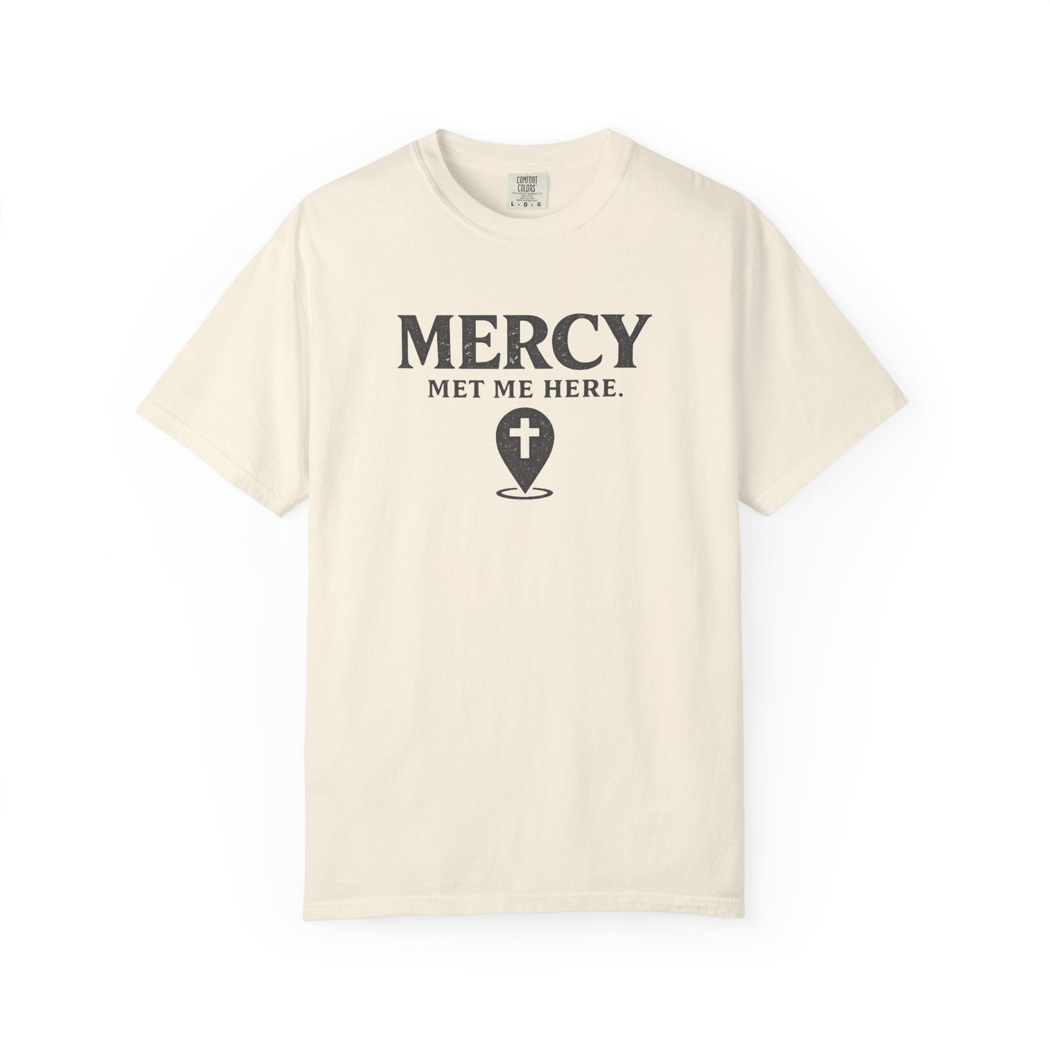 Mercy Met Me Here T-Shirt