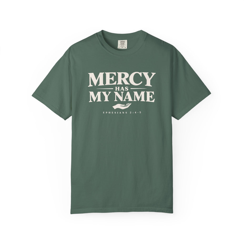 Mercy Has My Name T-Shirt