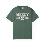 Mercy Has My Name T-Shirt