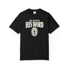 He Keeps His Word T-Shirt