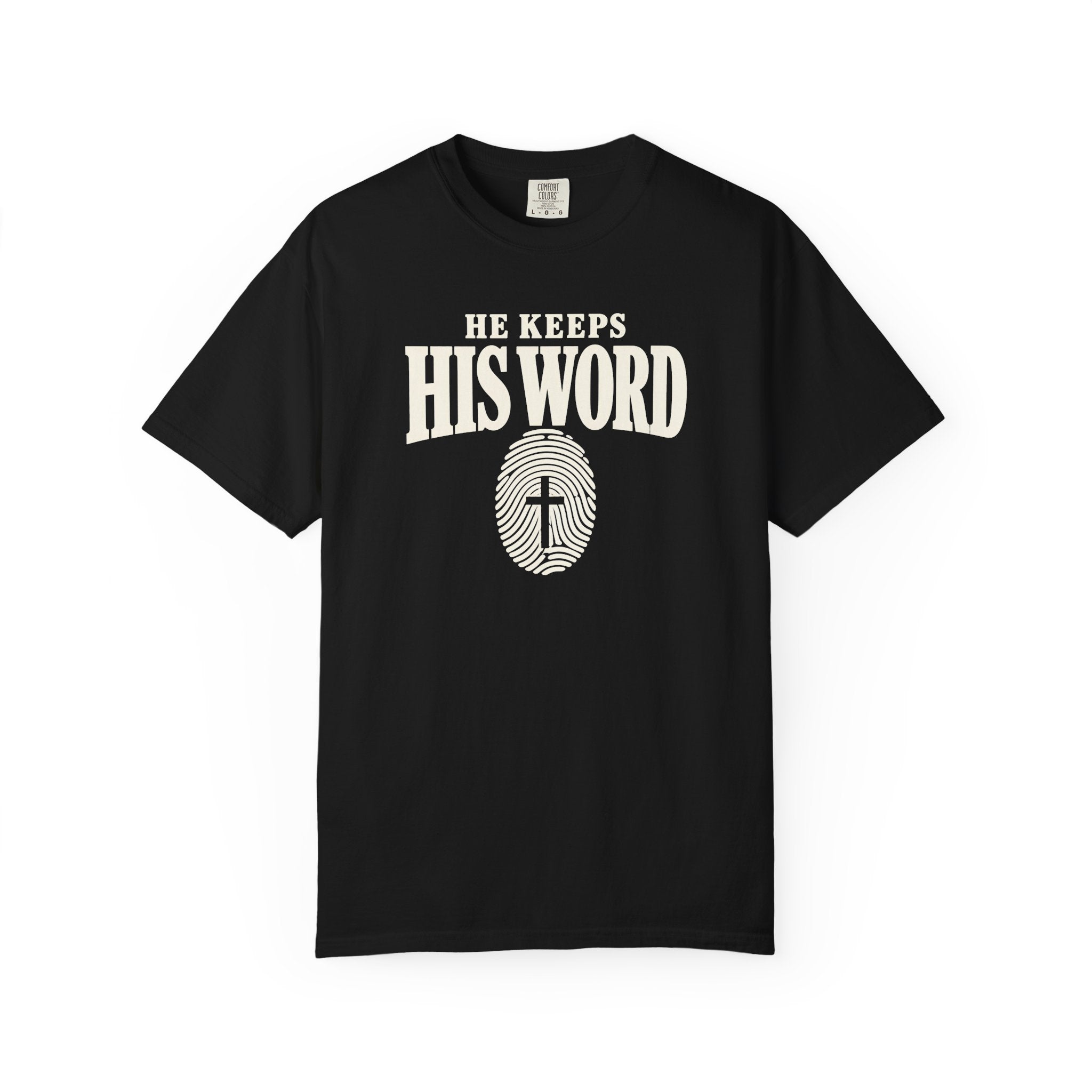 He Keeps His Word T-Shirt