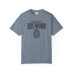 He Keeps His Word T-Shirt