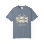 Morning Is Coming T-Shirt