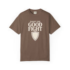 Fight The Good Fight T-Shirt