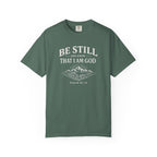 Be Still And Know That I Am GOD T-Shirt