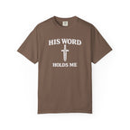 His Word Holds Me T-Shirt