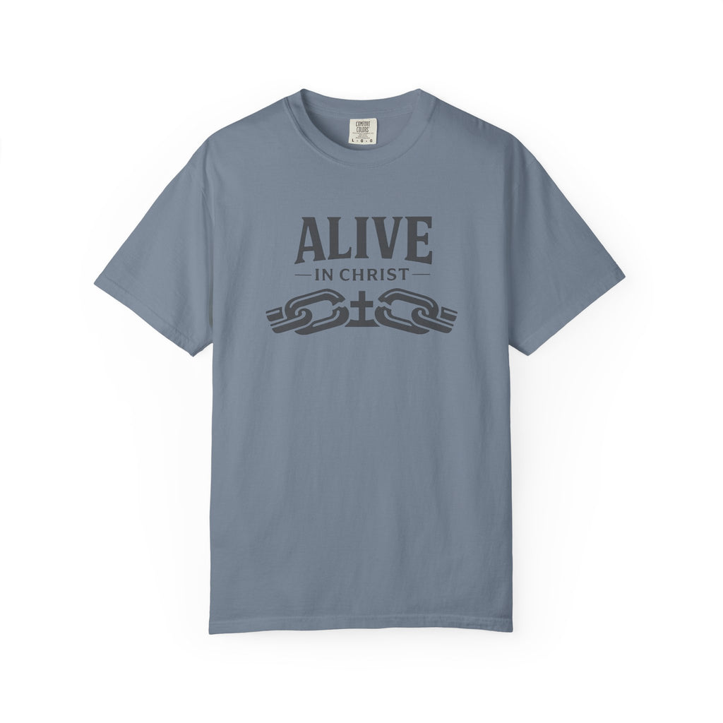 Alive In Christ T-Shirt