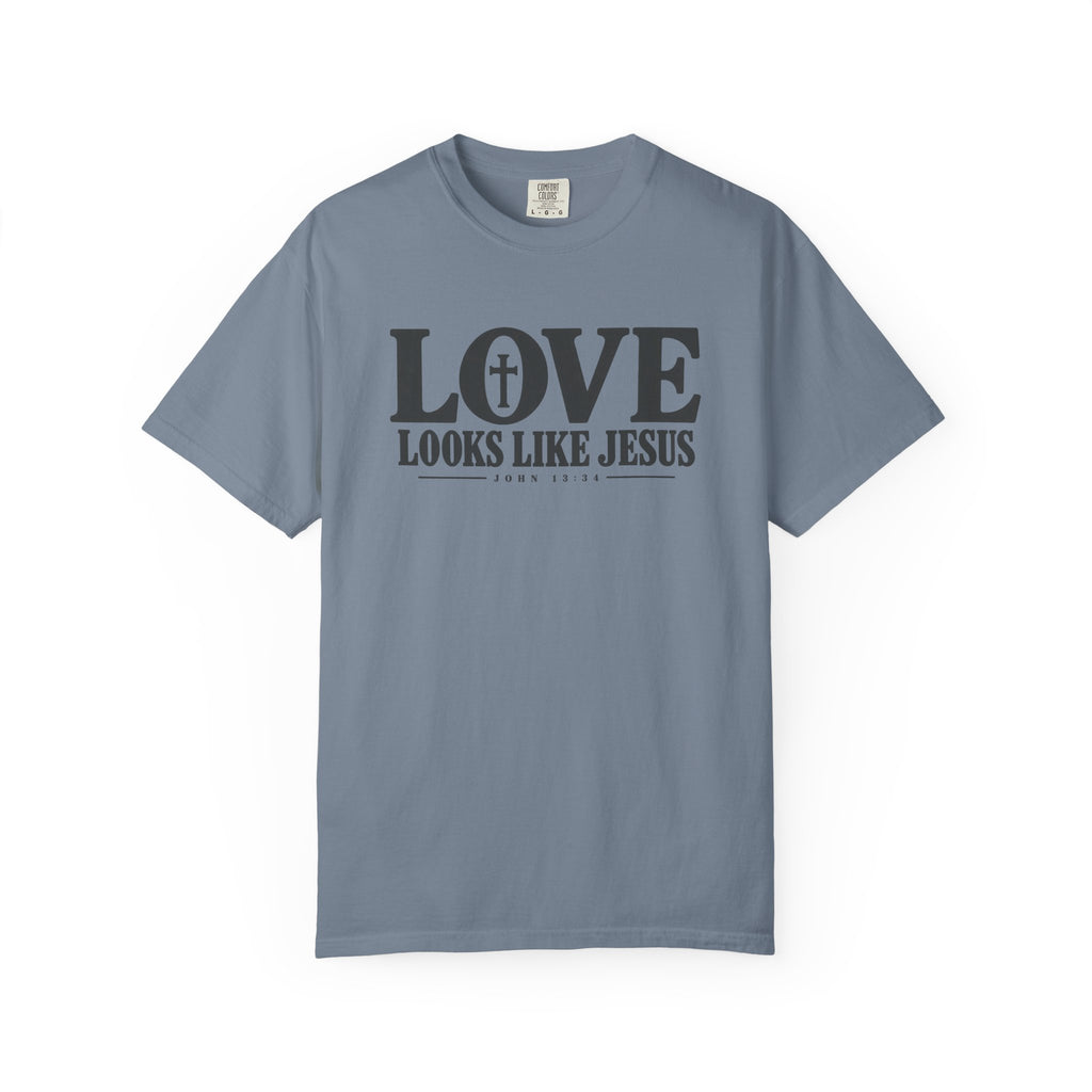 Love Looks Like Jesus T-Shirt