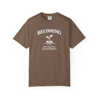 Becoming T-Shirt