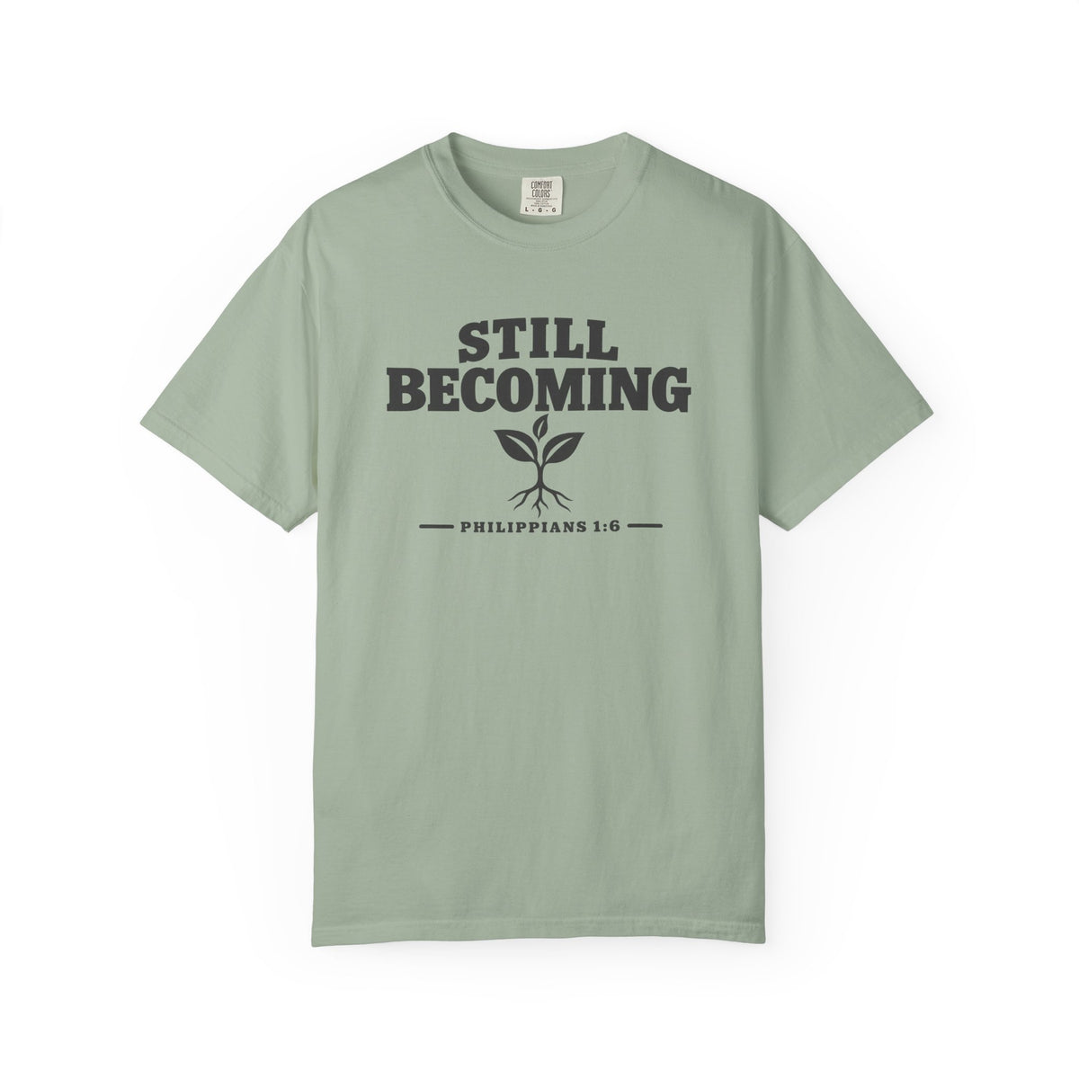 Still Becoming T-Shirt