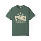 Morning Is Coming T-Shirt