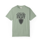 Fight The Good Fight T-Shirt