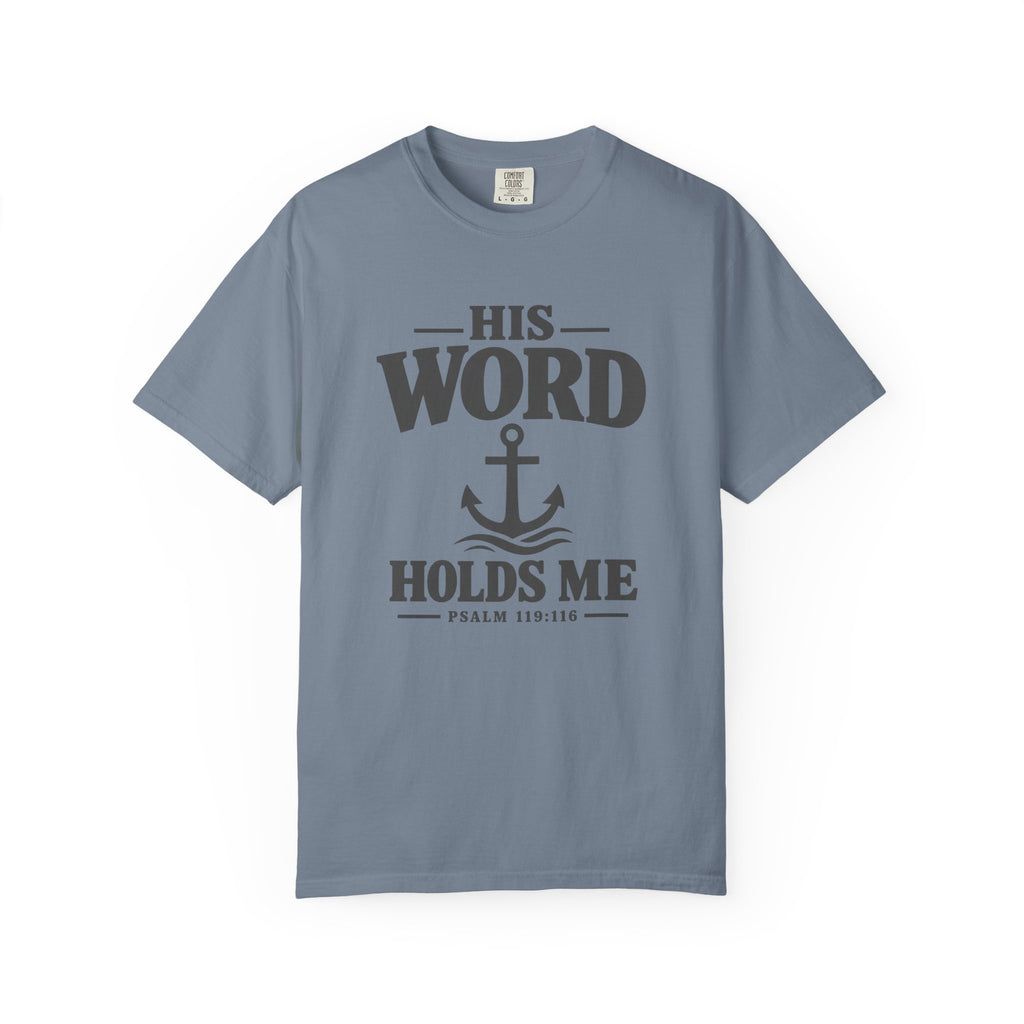 His Word Holds Me T-Shirt