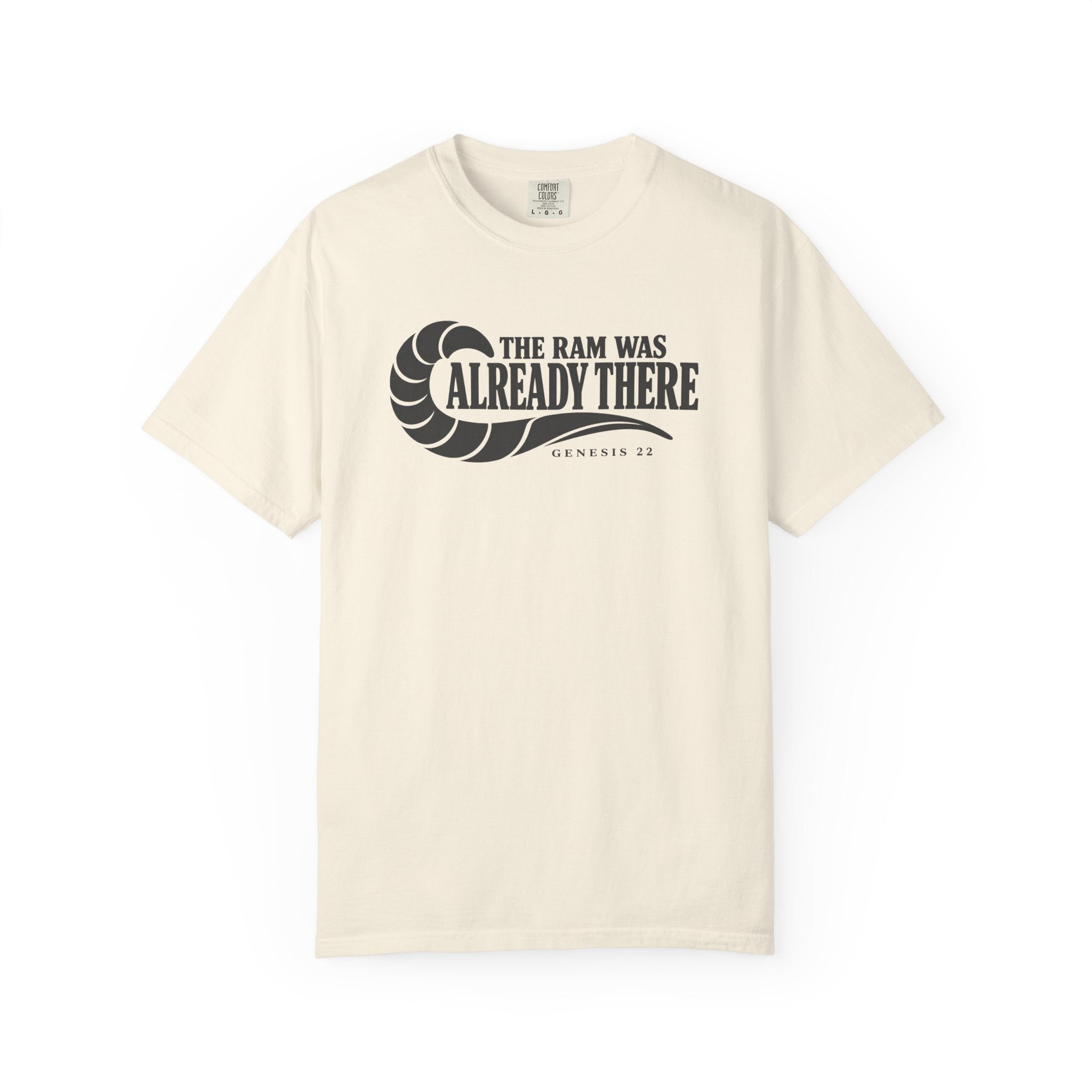 The Ram Was Already There T-Shirt