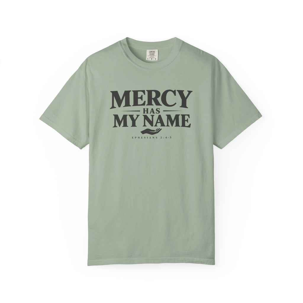 Mercy Has My Name T-Shirt