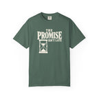 The Promise Isn't Late T-Shirt