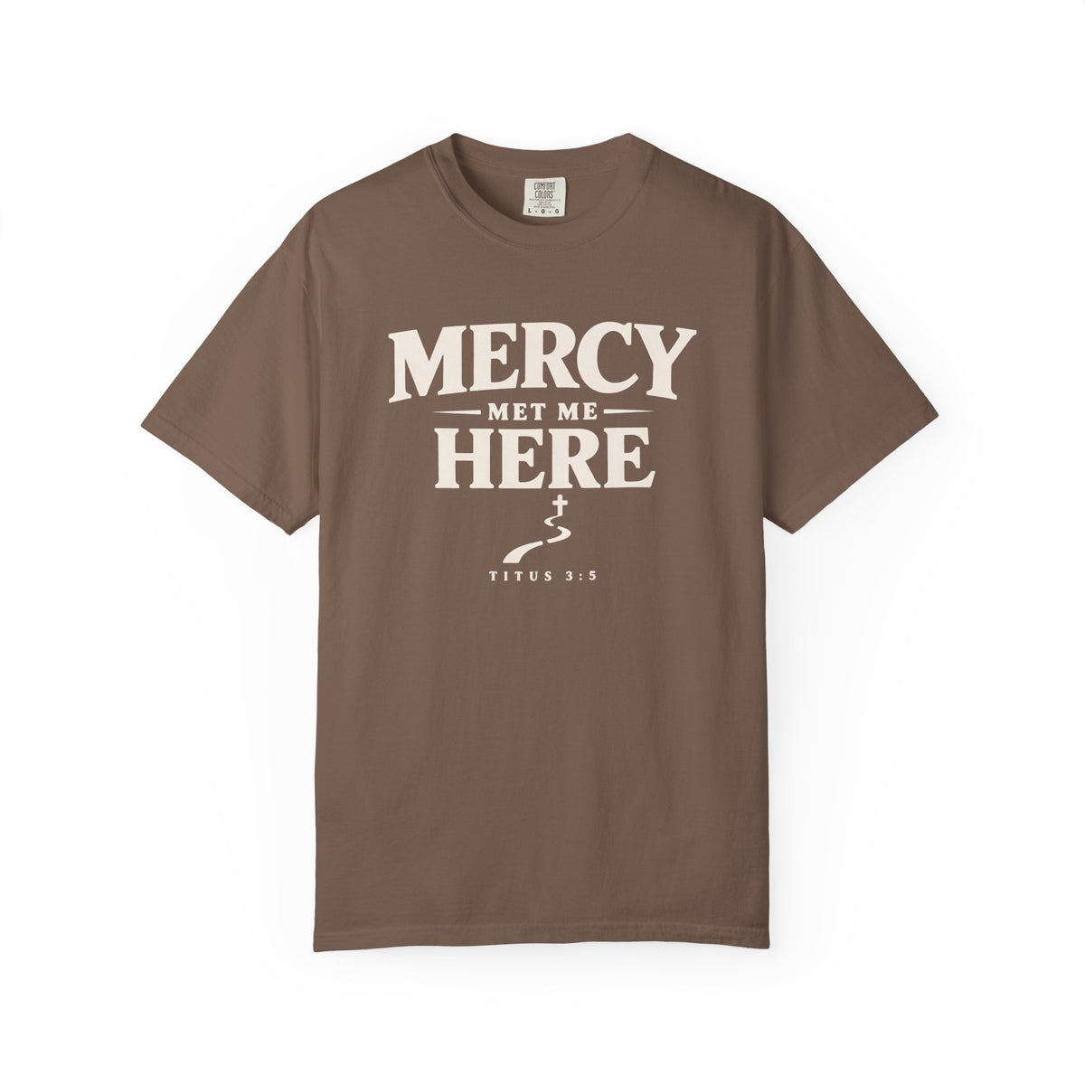 Mercy Met Me Here T-Shirt