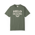Held While Healing T-Shirt