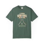 I Know Who Goes With Me T-Shirt