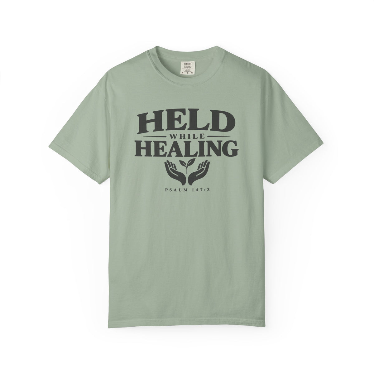 Held While Healing T-Shirt