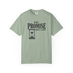 The Promise Isn't Late T-Shirt