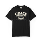 Grace Carried Me T-Shirt