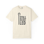 Still Being Led T-Shirt
