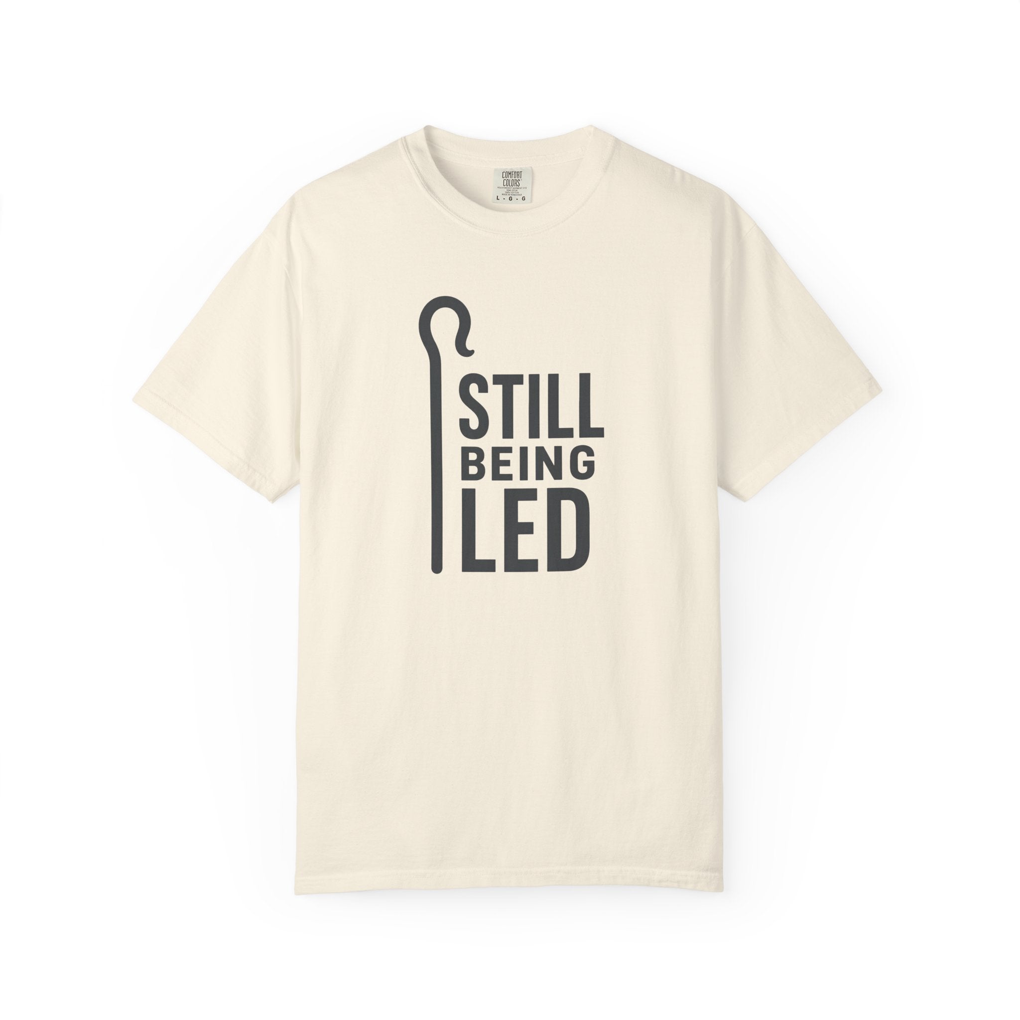 Still Being Led T-Shirt