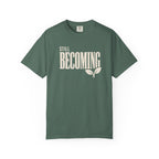 Still Becoming T-Shirt