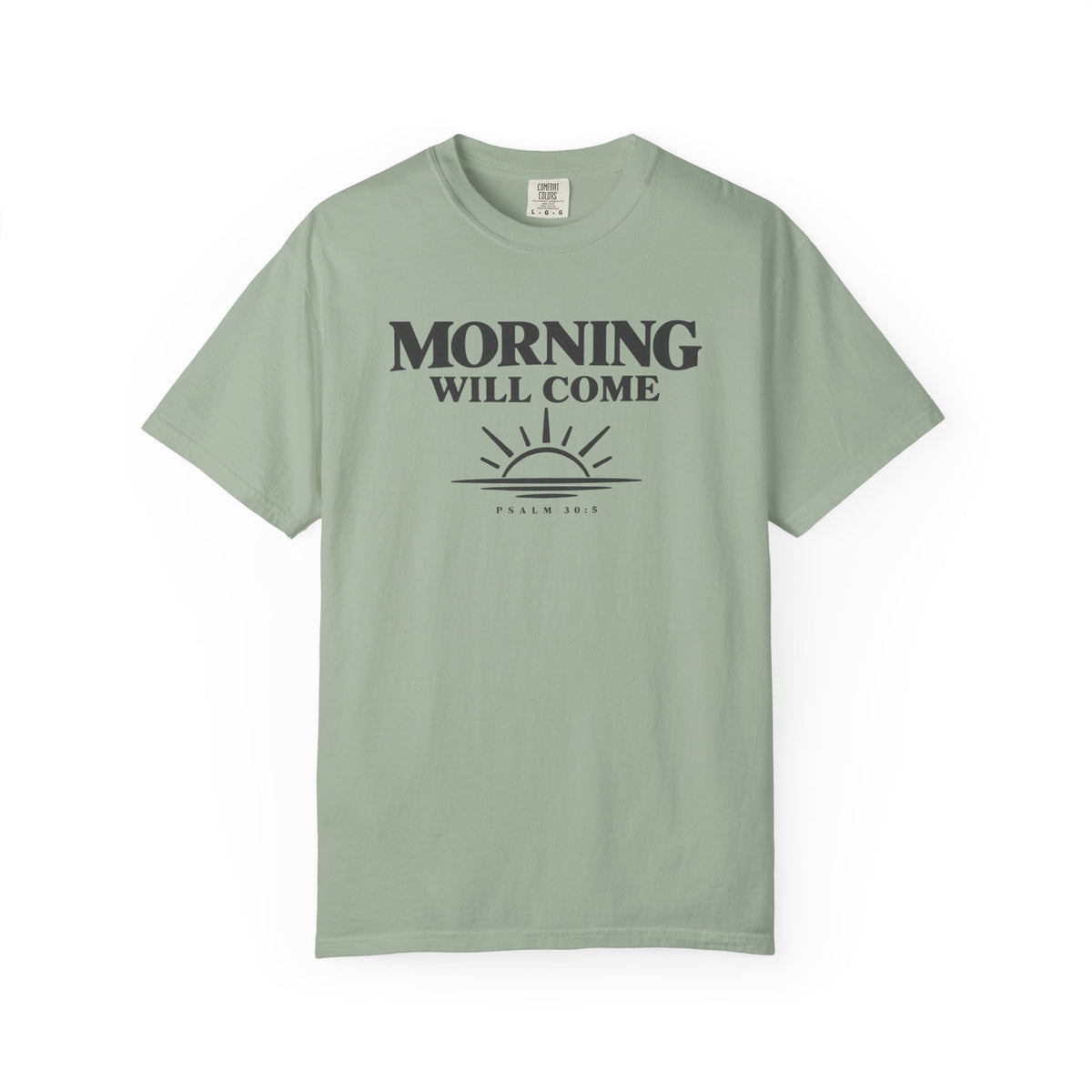 Morning Will Come T-Shirt