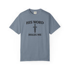 His Word Holds Me T-Shirt