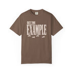 Set The Example T-Shirt