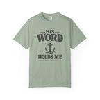 His Word Holds Me T-Shirt
