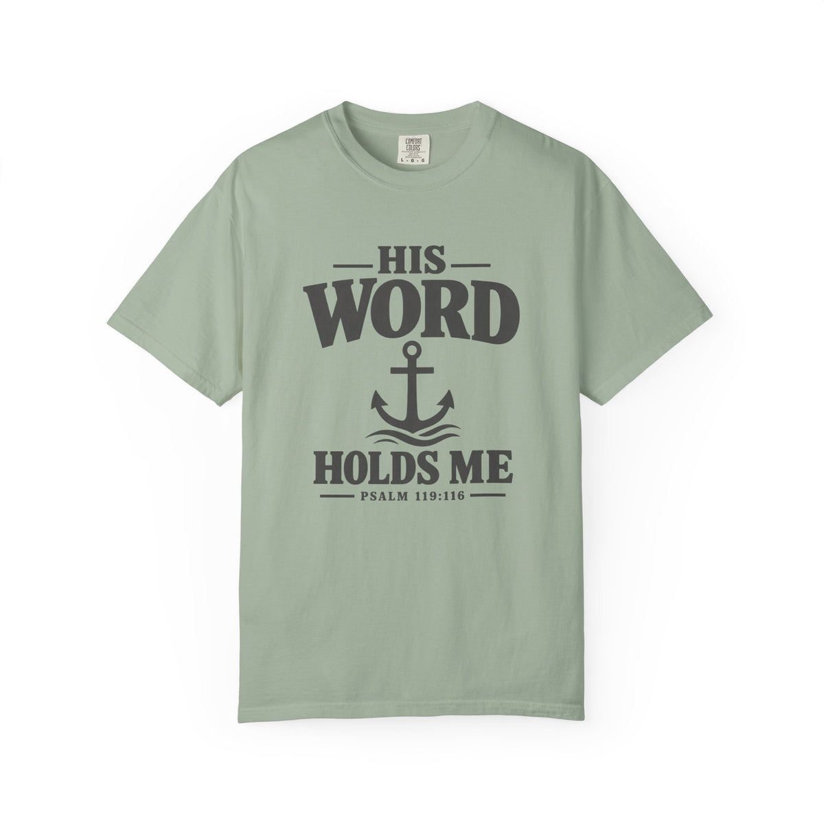 His Word Holds Me T-Shirt