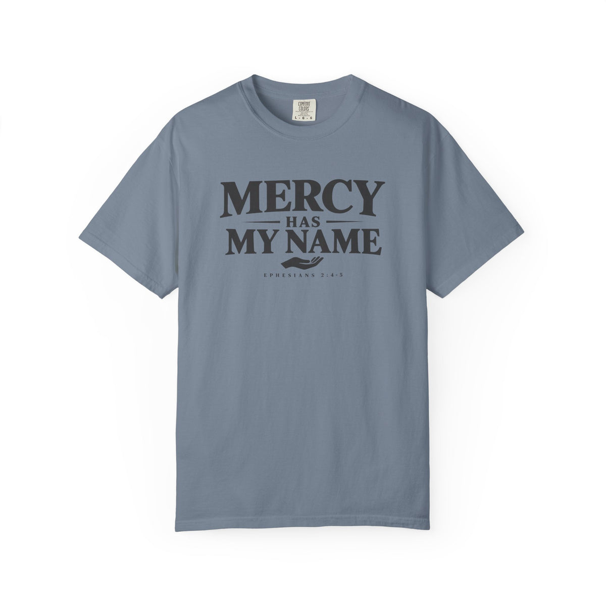 Mercy Has My Name T-Shirt