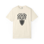 Fight The Good Fight T-Shirt