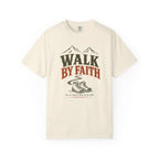 Walk By Faith T-Shirt