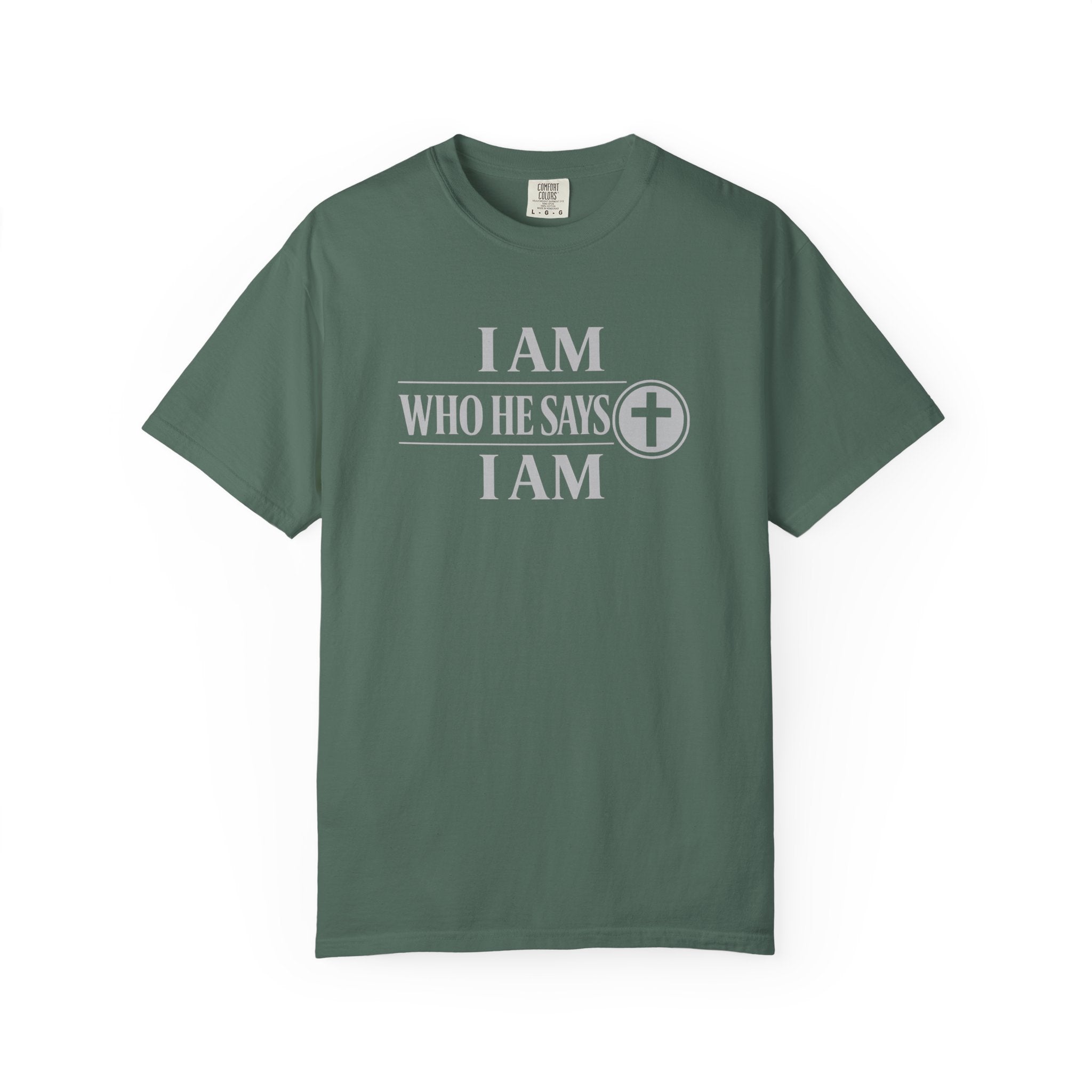I AM Who He Says I AM T-Shirt