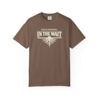 God Is Working In The Wait T-Shirt