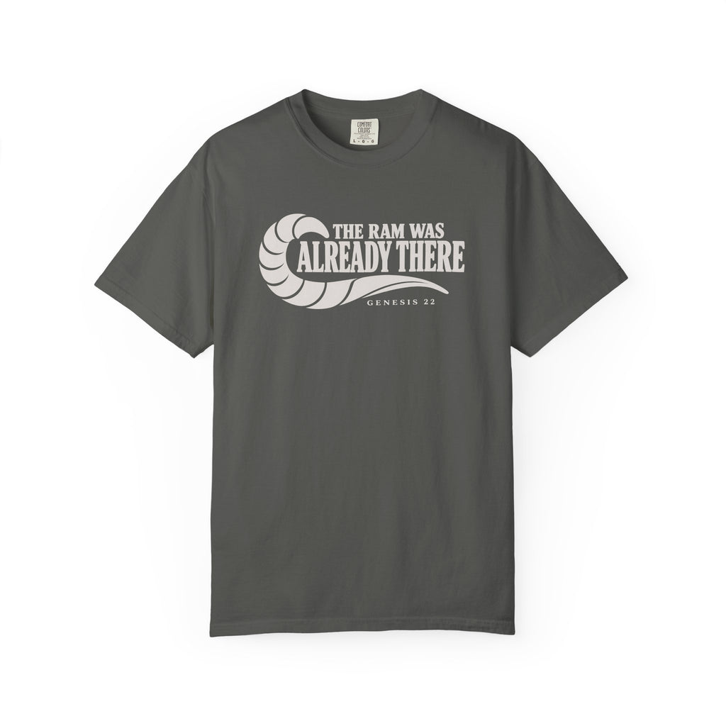 The Ram Was Already There T-Shirt